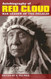 Autobiography of Red Cloud: War Leader of the Oglalas
