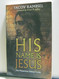 His Name is Jesus: The Mysterious Yeshua Codes