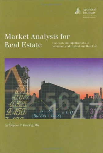 Market Analysis for Real Estate: Concepts and Application in