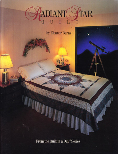 Radiant Star Quilt (Quilt in a Day Series)
