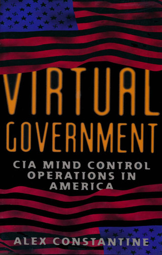 Virtual Government: CIA Mind Control Operations in America