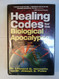 Healing Codes for the Biological Apocalypse