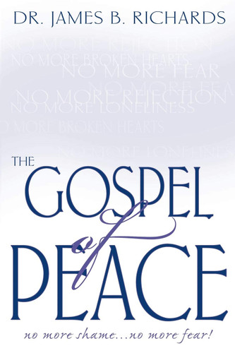 The Gospel of Peace: No More Shame No More Fear