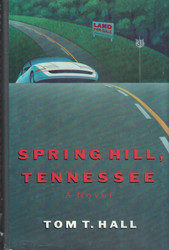 Spring Hill Tennessee: A Novel