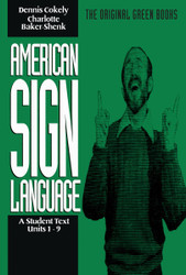 American Sign Language Green Books A Student Text Units 1-9