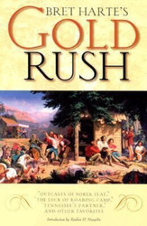 Bret Harte's Gold Rush