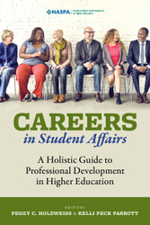 Careers in Student Affairs A Holistic Guide to Professional