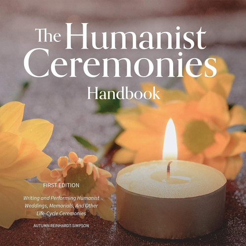 The Humanist Ceremonies Handbook