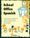 School Office Spanish