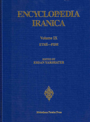 Encyclopaedia Iranica: Volume IX