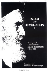 Islam and Revolution: Writings and Declarations of Imam Khomeini