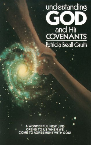 Understanding God and His Covenants