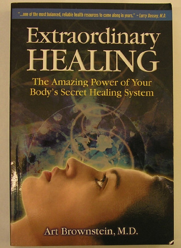 Extraordinary Healing: The Amazing Power of Your Body's Secret