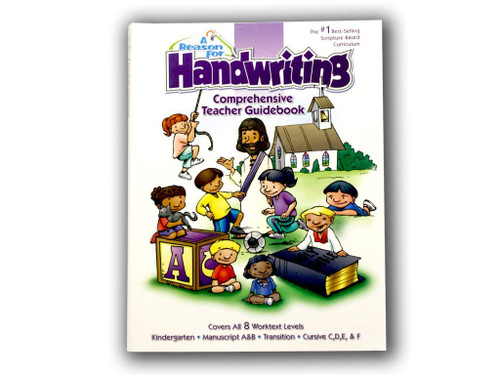 Reason for Handwriting: Comprehensive Guidebook k -6