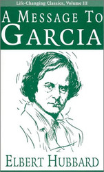 A Message to Garcia (Volume III)