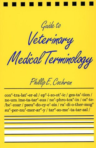 Guide To Veterinary Medical Terminology