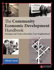 The Community Economic Development Handbook: Strategies and Tools to