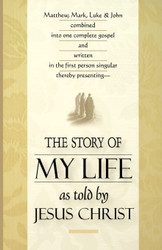 The Story of My Life As Told by Jesus Christ