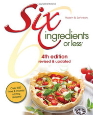 Six Ingredients or Less (Six Ingredients or Less Cookbooks)
