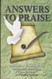 Answers to Praise Answers to Praise