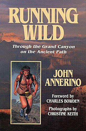 Running Wild: Through the Grand Canyon on the Ancient Path