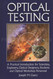 Optical Testing: A Practical Introduction for Scientists Engineers