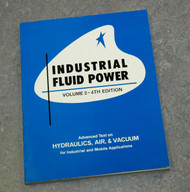Industrial Fluid Power Vol. 2: Advanced Text on Hydraulics Air &