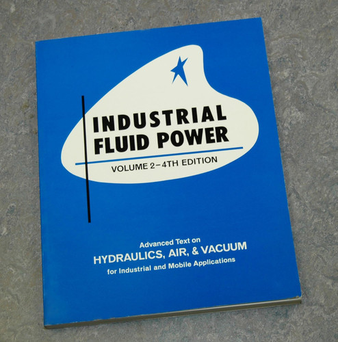 Industrial Fluid Power Vol. 2: Advanced Text on Hydraulics Air &