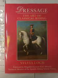 Dressage: The Art of Classical Riding