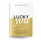 Lucky You - A Psychological Strategy for Multiplying Luck and
