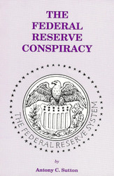 The Federal Reserve Conspiracy