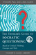 The Thinker's Guide to The Art of Socratic Questioning