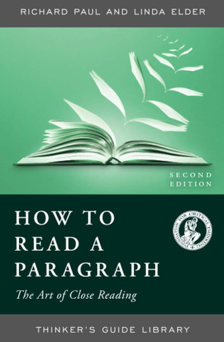 How to Read a Paragraph: the Art of Close Reading