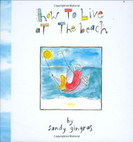 How to Live at the Beach
