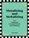 Visualizing and Verbalizing for Language Comprehension and Thinking