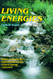 Living Energies: An Exposition of Concepts Related to the Theories of