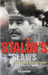 Stalin's Claws: From the Purges to the Winter War: Red Army