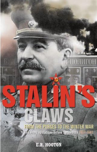 Stalin's Claws: From the Purges to the Winter War: Red Army