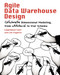 Agile Data Warehouse Design: Collaborative Dimensional Modeling from
