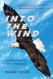 Into the Wind: Journey of an Entrepreneur