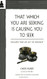 That Which You Are Seeking Is Causing You to Seek