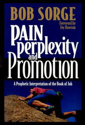 Pain Perplexity and Promotion: A Prophetic Interpretation of the Book