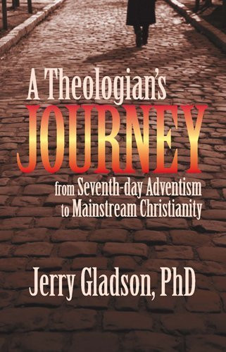 A theologian's journey from Seventh-day Adventism to mainstream