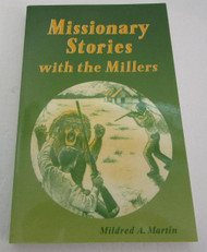 Missionary Stories with the Millers