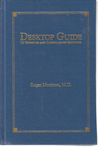 Desktop Guide: To Keynotes and Confirmatory Symptoms Desktop Guide: To Keynotes and Confirmatory Symptoms