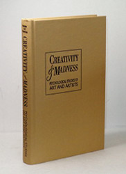 Creativity & Madness: Psychological Studies of Art and Artists