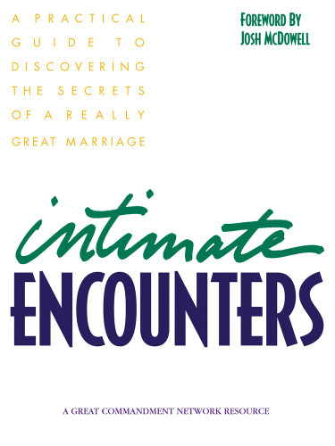 Intimate Encounters: A Practical Guide to Discovering the Secrets of