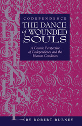 Codependence The Dance of Wounded Souls