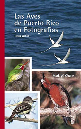 Las Aves de Puerto Rico en Fotograf?ías (Spanish Version)