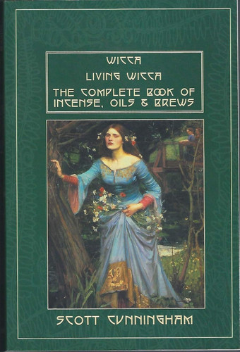 Wicca / Living Wicca / The Complete Book of Incense Oils and Brews